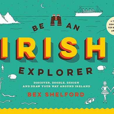 &#39;Be an Irish Explorer&#39;