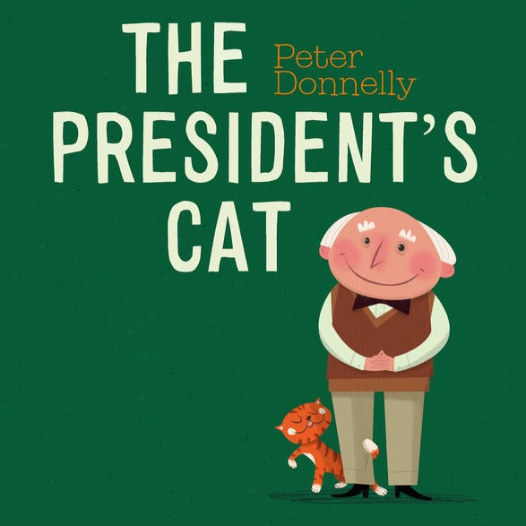 The President&#39;s Cat by Peter Donnelly